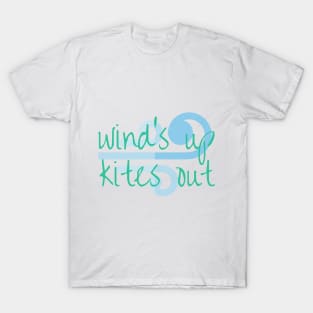 Wind's Up, Kites Out T-Shirt